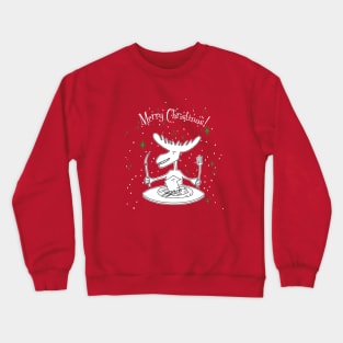 Christmas dinner Moose eats man Crewneck Sweatshirt